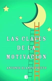 CLAVES DE LA MOTIVACIÓN, LAS | 9788466654210 | BLANCO PRIETO, ANTONIO | Llibreria Aqualata | Comprar llibres en català i castellà online | Comprar llibres Igualada