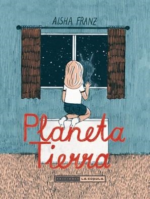 PLANETA TIERRA | 9788415724551 | FRANZ, AISHA | Llibreria Aqualata | Comprar llibres en català i castellà online | Comprar llibres Igualada