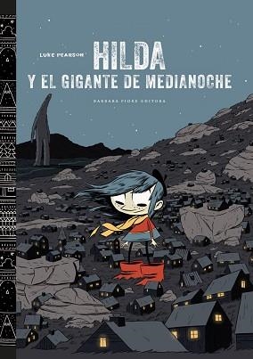 HILDA Y EL GIGANTE DE MEDIANOCHE | 9788415208433 | PEARSON, LUKE | Llibreria Aqualata | Comprar llibres en català i castellà online | Comprar llibres Igualada