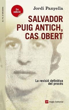 SALVADOR PUIG ANTICH, CAS OBERT | 9788415695585 | PANYELLA, JORDI | Llibreria Aqualata | Comprar llibres en català i castellà online | Comprar llibres Igualada