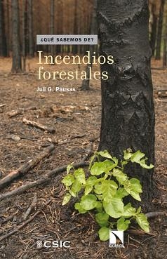 INCENDIOS FORESTALES | 9788483197141 | PAUSAS, JULI G. | Llibreria Aqualata | Comprar llibres en català i castellà online | Comprar llibres Igualada