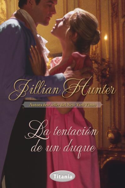 TENTACIÓN DE UN DUQUE, LA | 9788492916566 | HUNTER, JILLIAN | Llibreria Aqualata | Comprar llibres en català i castellà online | Comprar llibres Igualada