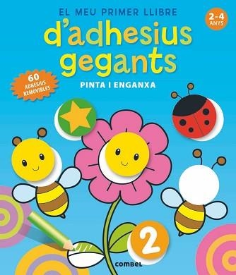 MEU PRIMER LLIBRE D'ADHESIUS GEGANTS, EL | 9788498258769 | ZUIDNEDERLANDSE UITGEVERIJ | Llibreria Aqualata | Comprar llibres en català i castellà online | Comprar llibres Igualada