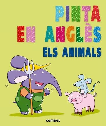 PINTA EN ANGLÈS. ELS ANIMALS | 9788498258929 | AGENCIA IMC | Llibreria Aqualata | Comprar llibres en català i castellà online | Comprar llibres Igualada