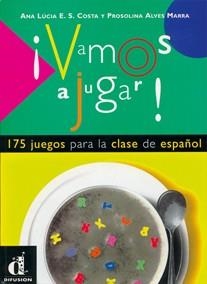 VAMOS A JUGAR. 175 JUEGOS PARA LA CLASE DE ESAPÑOL | 9788489344167 | Llibreria Aqualata | Comprar llibres en català i castellà online | Comprar llibres Igualada