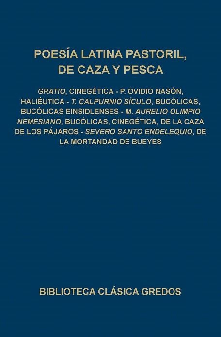 POESIA LATINA PASTORIL DE CAZA Y PESCA | 9788424909673 | ANONIMAS Y COLECTIVAS | Llibreria Aqualata | Comprar llibres en català i castellà online | Comprar llibres Igualada