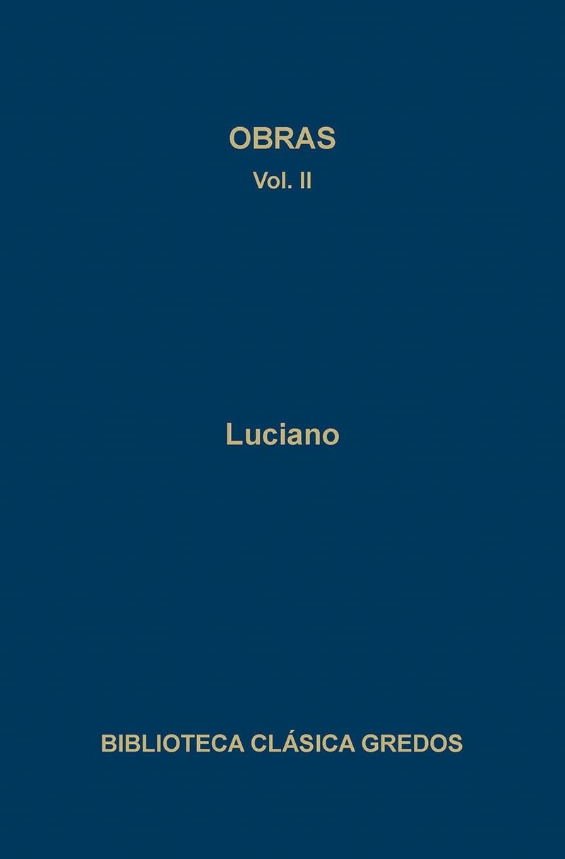 OBRAS II | 9788424912765 | LUCIANO | Llibreria Aqualata | Comprar llibres en català i castellà online | Comprar llibres Igualada