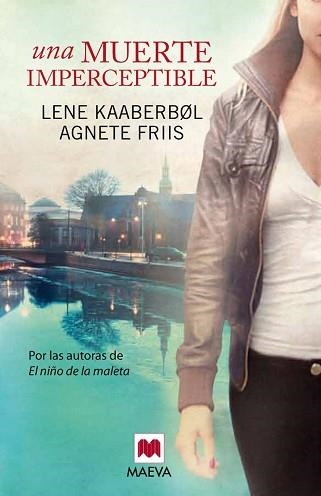 UNA MUERTE IMPERCEPTIBLE | 9788415532736 | FRIIS, AGNETE / KAABERBØL, LENE | Llibreria Aqualata | Comprar llibres en català i castellà online | Comprar llibres Igualada