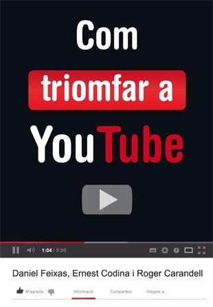 COM TRIOMFAR A YOUTUBE | 9788424648824 | CODINA, ERNEST / CARANDELL, ROGER / FEIXAS, DANIEL | Llibreria Aqualata | Comprar llibres en català i castellà online | Comprar llibres Igualada