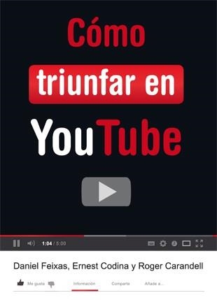 CÓMO TRIUNFAR EN YOUTUBE | 9788424648848 | CODINA, ERNEST / CARANDELL, ROGER/FEIXAS, DANIEL | Llibreria Aqualata | Comprar llibres en català i castellà online | Comprar llibres Igualada