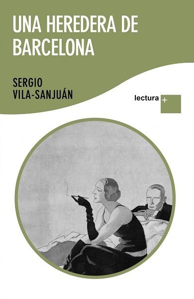 UNA HEREDERA DE BARCELONA | 9788423345564 | VILA-SANJUÁN, SERGIO | Llibreria Aqualata | Comprar libros en catalán y castellano online | Comprar libros Igualada