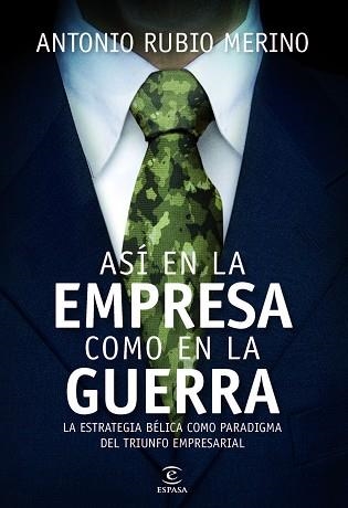 ASÍ EN LA EMPRESA COMO EN LA GUERRA | 9788467040678 | RUBIO, ANTONIO  | Llibreria Aqualata | Comprar libros en catalán y castellano online | Comprar libros Igualada