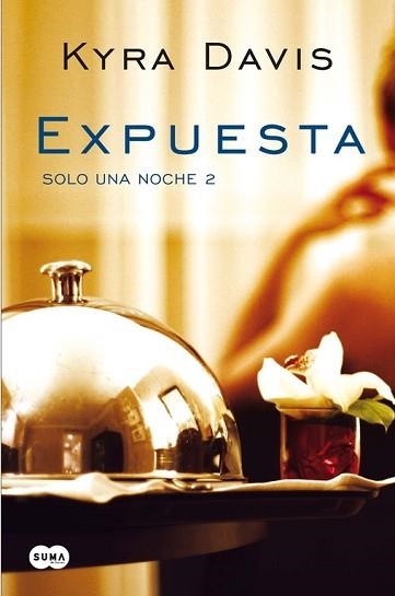 EXPUESTA (SOLO UNA NOCHE II) | 9788483655719 | DAVIS, KYRA | Llibreria Aqualata | Comprar llibres en català i castellà online | Comprar llibres Igualada