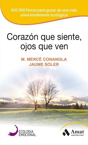 CORAZON QUE SIENTE, OJOS QUE VEN | 9788497357142 | CONANGLA, MERCÈ/SOLER, JAUME | Llibreria Aqualata | Comprar llibres en català i castellà online | Comprar llibres Igualada