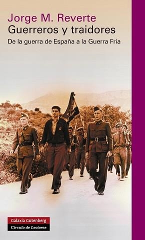 GUERREROS Y TRAIDORES | 9788415863779 | MARTÍNEZ REVERTE, JORGE | Llibreria Aqualata | Comprar llibres en català i castellà online | Comprar llibres Igualada