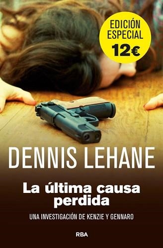 ÚLTIMA CAUSA PERDIDA, LA | 9788490561409 | LEHANE , DENNIS | Llibreria Aqualata | Comprar llibres en català i castellà online | Comprar llibres Igualada