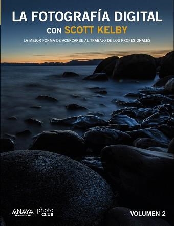 FOTOGRAFÍA DIGITAL CON SCOTT KELBY. VOL II, LA | 9788441535244 | KELBY, SCOTT | Llibreria Aqualata | Comprar libros en catalán y castellano online | Comprar libros Igualada