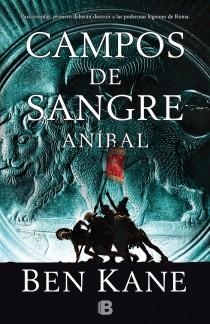 ANIBAL VOL. II. CAMPOS DE SANGRE | 9788466654296 | KANE, BEN | Llibreria Aqualata | Comprar libros en catalán y castellano online | Comprar libros Igualada