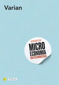 MICROECONOMÍA INTERMEDIA, 8ª ED. | 9788495348579 | VARIAN, HAL R. | Llibreria Aqualata | Comprar llibres en català i castellà online | Comprar llibres Igualada