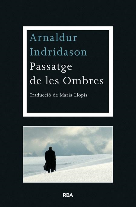 PASSATGE DE LES OMBRES | 9788482646763 | INDRIDASON, ARNALDUR | Llibreria Aqualata | Comprar llibres en català i castellà online | Comprar llibres Igualada