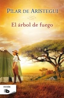 ÁRBOL DE FUEGO, EL | 9788498729108 | DE ARISTEGUI, PILAR | Llibreria Aqualata | Comprar llibres en català i castellà online | Comprar llibres Igualada