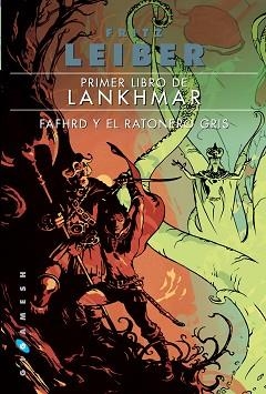 FAFHRD Y EL RATONERO GRIS. PRIMER LIBRO DE LANKHMAR | 9788416035014 | LEIBER, FRITZ | Llibreria Aqualata | Comprar llibres en català i castellà online | Comprar llibres Igualada