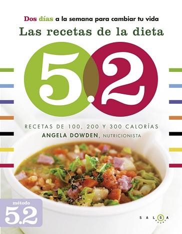 RECETAS DE LA DIETA 5.2, LAS | 9788415193326 | DOWDEN, ANGELA | Llibreria Aqualata | Comprar llibres en català i castellà online | Comprar llibres Igualada