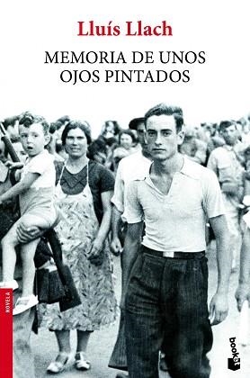 MEMORIA DE UNOS OJOS PINTADOS | 9788432221309 | LLACH, LLUÍS | Llibreria Aqualata | Comprar libros en catalán y castellano online | Comprar libros Igualada