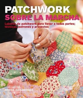 PATCHWORK SOBRE LA MARCHA | 9788415053392 | ALEXANDRAKIS, JESSICA | Llibreria Aqualata | Comprar llibres en català i castellà online | Comprar llibres Igualada