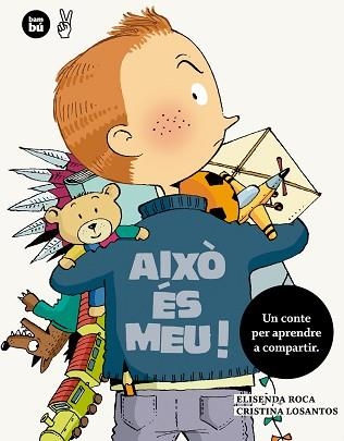 AIXÒ ÉS MEU | 9788483432860 | ROCA, ELISENDA | Llibreria Aqualata | Comprar llibres en català i castellà online | Comprar llibres Igualada