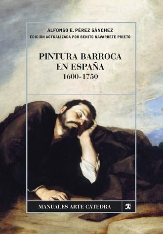 PINTURA BARROCA EN ESPAÑA, 1600-1750 | 9788437626840 | PÉREZ SÁNCHEZ, ALFONSO | Llibreria Aqualata | Comprar llibres en català i castellà online | Comprar llibres Igualada