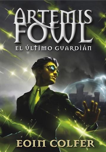 ARTEMIS FOWL 8. EL ÚLTIMO GUARDIÁN | 9788490430071 | COLFER, EOIN | Llibreria Aqualata | Comprar llibres en català i castellà online | Comprar llibres Igualada