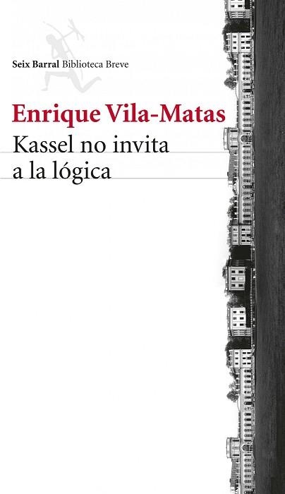 KASSEL NO INVITA A LA LÓGICA | 9788432221132 | VILA-MATAS, ENRIQUE | Llibreria Aqualata | Comprar llibres en català i castellà online | Comprar llibres Igualada