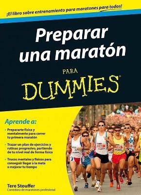 PREPARAR UNA MARATÓN PARA DUMMIES | 9788432902031 | STOUFFER, TERE | Llibreria Aqualata | Comprar llibres en català i castellà online | Comprar llibres Igualada