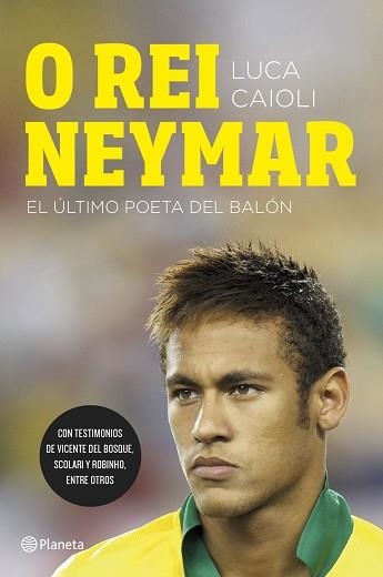 O REI NEYMAR | 9788408123026 | CAIOLI, LUCA | Llibreria Aqualata | Comprar llibres en català i castellà online | Comprar llibres Igualada