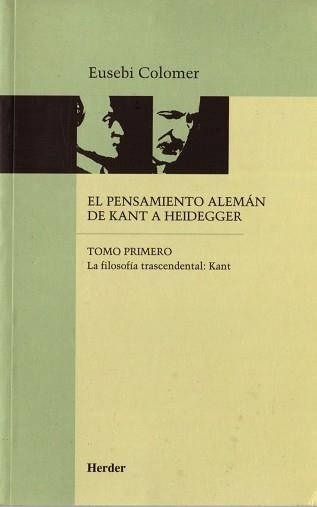 PENSAMIENTO ALEMAN DE KANT A HEIDEGGWER VOL.1 | 9788425415197 | COLOMER, EUSEBI | Llibreria Aqualata | Comprar llibres en català i castellà online | Comprar llibres Igualada