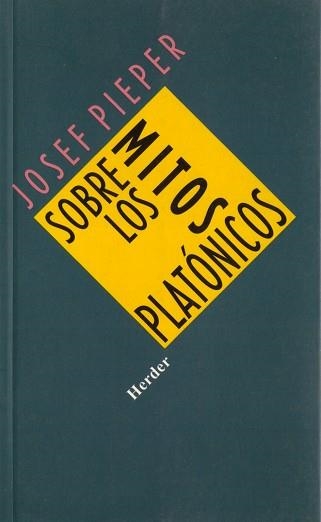 SOBRE LOS MITOS PLATONICOS | 9788425413391 | PIEPER, JOSEF | Llibreria Aqualata | Comprar llibres en català i castellà online | Comprar llibres Igualada