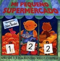 MI PEQUEÑO SUPERMERCADO | 9788434856509 | HENLEY, CLAIRE | Llibreria Aqualata | Comprar llibres en català i castellà online | Comprar llibres Igualada