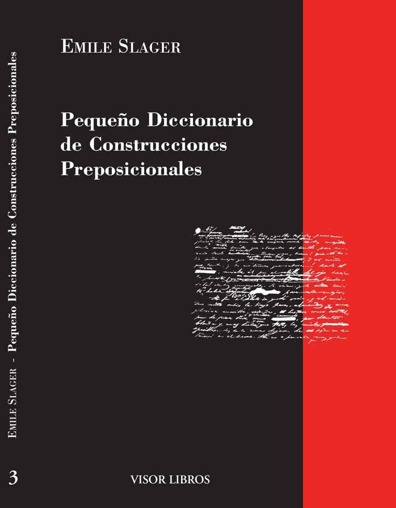 PEQUEÑO DICCIONARIO DE CONSTRUCCIONES PREPOSICIONALES | 9788475224800 | SLAGER, EMILE | Llibreria Aqualata | Comprar llibres en català i castellà online | Comprar llibres Igualada