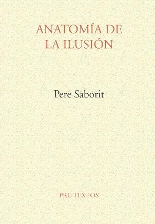 ANATOMIA DE LA ILUSION | 9788481911572 | SABORIT, PERE | Llibreria Aqualata | Comprar llibres en català i castellà online | Comprar llibres Igualada