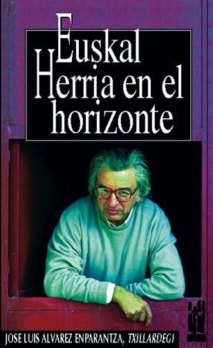 EUSKAL HERRIA EN EL HORIZONTE | 9788481360868 | ALVAREZ ENPARANTZA | Llibreria Aqualata | Comprar llibres en català i castellà online | Comprar llibres Igualada