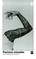 PASIONES TATUADAS (GRAN ANGULAR + 6) | 9788434886346 | RODRIGUEZ, ANA | Llibreria Aqualata | Comprar llibres en català i castellà online | Comprar llibres Igualada