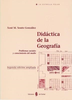 DIDACTICA DE LA GEOGRAFIA | 9788476282205 | SOUTO GONZALEZ | Llibreria Aqualata | Comprar llibres en català i castellà online | Comprar llibres Igualada