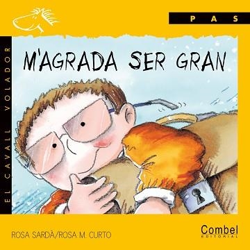 M'AGRADA SER GRAN (EL CAVALL VOLADOR, PAS) | 9788478645329 | SARDA, ROSA 7CURTO, ROSA M. | Llibreria Aqualata | Comprar llibres en català i castellà online | Comprar llibres Igualada