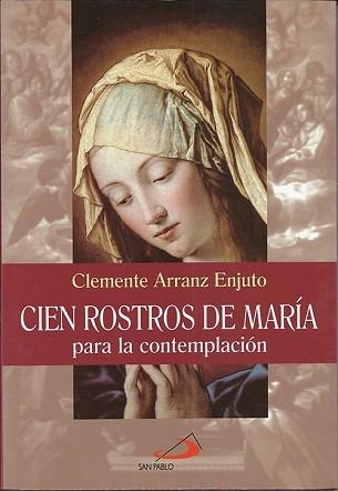 CIEN ROSTROS DE MARIA PARA LA CONTEMPLACION | 9788428521109 | ARRANZ, CLEMENTE | Llibreria Aqualata | Comprar llibres en català i castellà online | Comprar llibres Igualada