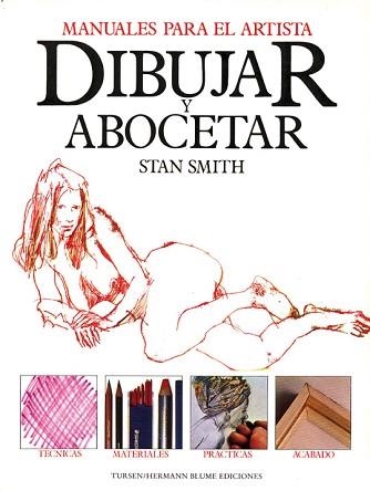 DIBUJAR Y ABOCETAR.MANUALES PARA EL ARTISTA | 9788487756511 | SMITH, STAN | Llibreria Aqualata | Comprar llibres en català i castellà online | Comprar llibres Igualada