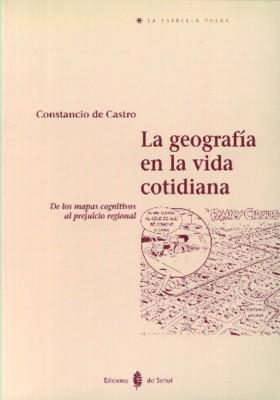 GEOGRAFIA DE LA VIDA COTIDIANA | 9788476281994 | CASTRO, CONSTANCIO | Llibreria Aqualata | Comprar llibres en català i castellà online | Comprar llibres Igualada