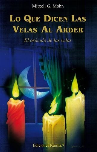 LO QUE DICEN LAS VELAS AL ARDER | 9788488885487 | MOHN | Llibreria Aqualata | Comprar llibres en català i castellà online | Comprar llibres Igualada