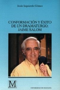 CONFORMACION Y EXITO DE UN DRAMATURGO:JAIME SALOM | 9788433823342 | IZQUIERDO, JESUS | Llibreria Aqualata | Comprar llibres en català i castellà online | Comprar llibres Igualada