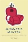 GIMNASIA MENTAL | 9788427028173 | WUJEC, TOM | Llibreria Aqualata | Comprar llibres en català i castellà online | Comprar llibres Igualada